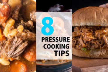 8 Pressure Cooking Tips