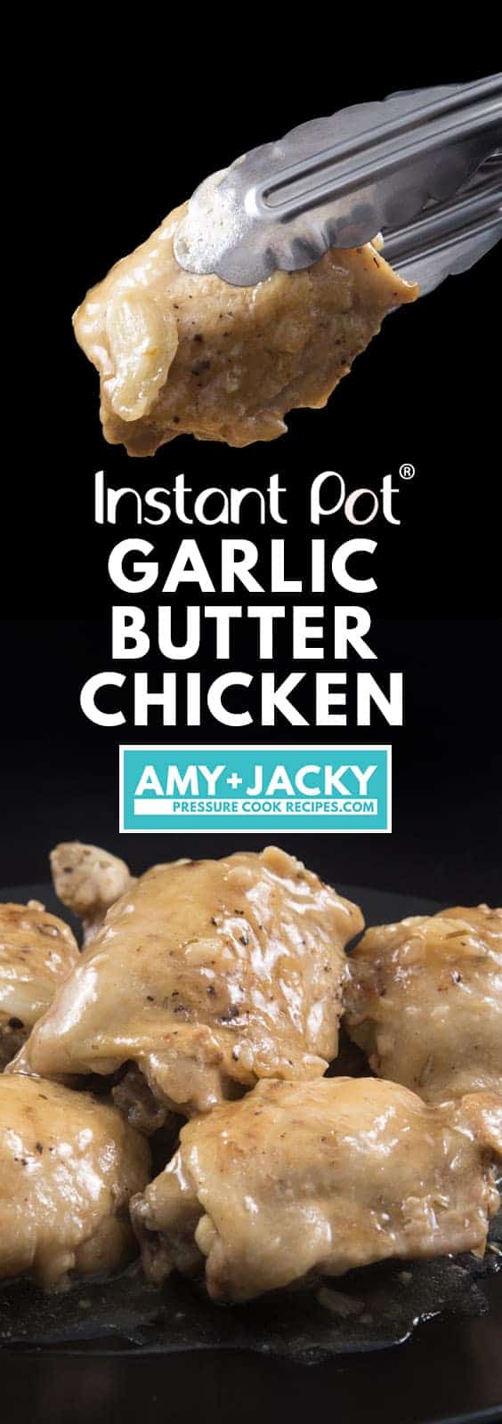 Make this Quick and Easy Instant Pot Garlic Butter Chicken Recipe (Pressure Cooker Garlic Butter Chicken). Buttery comforting chicken thighs packed with sweet and savory garlicky aroma. Perfect family meal for hectic weeknights!