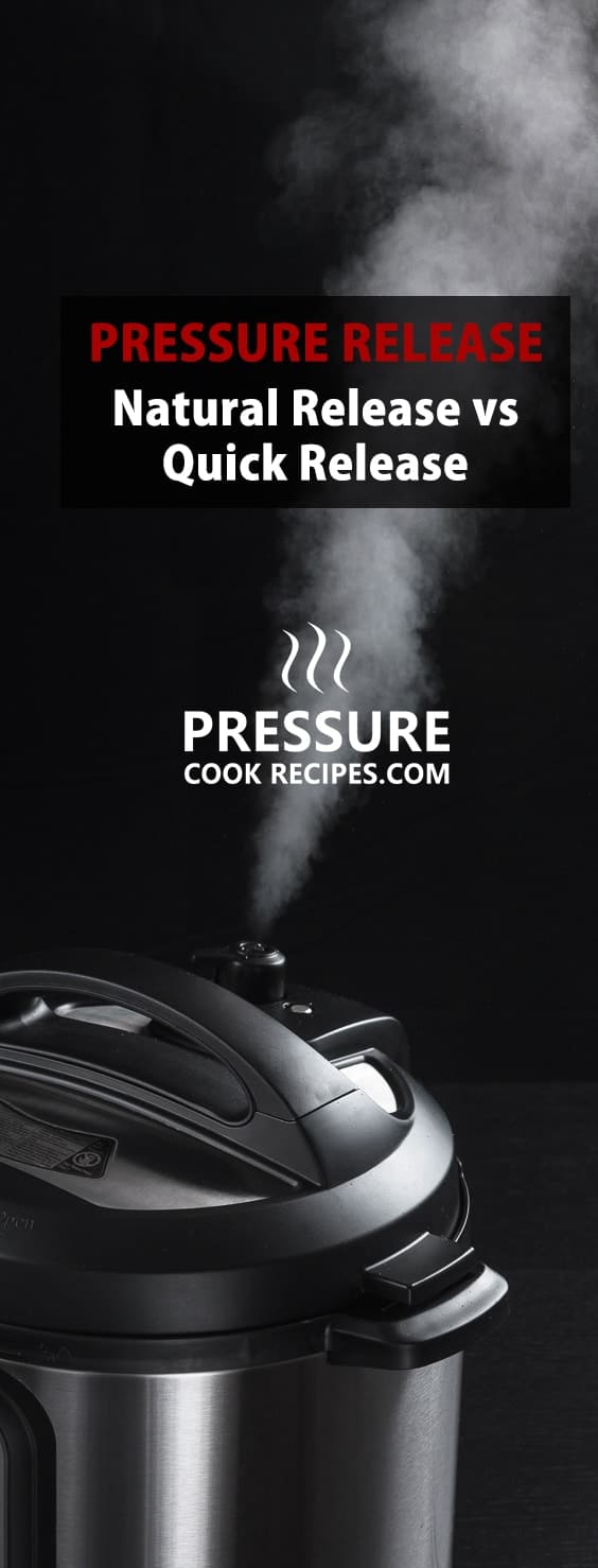 Pressure Release Methods: Learn how to do a Pressure Cooker Natural Release & Quick Release.